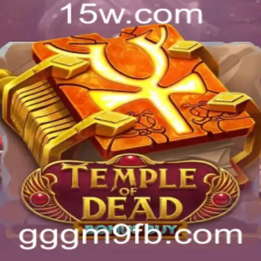 Temple of Dead Bonus Buy: Uma Jornada de Emoção e Riqueza